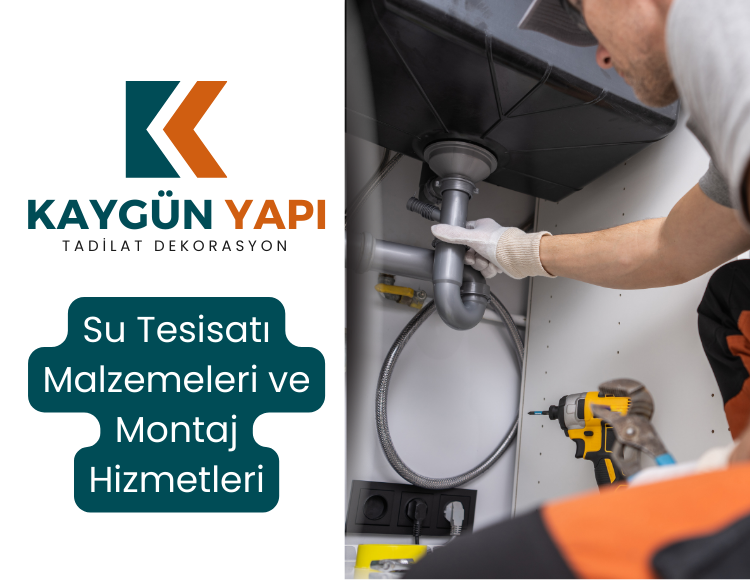 Su Tesisatı Malzemeleri ve Montaj Hizmetleri